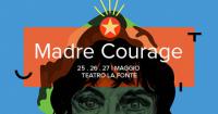 “Madre Courage” il 25, 26 e 27 maggio al Teatro La Fonte